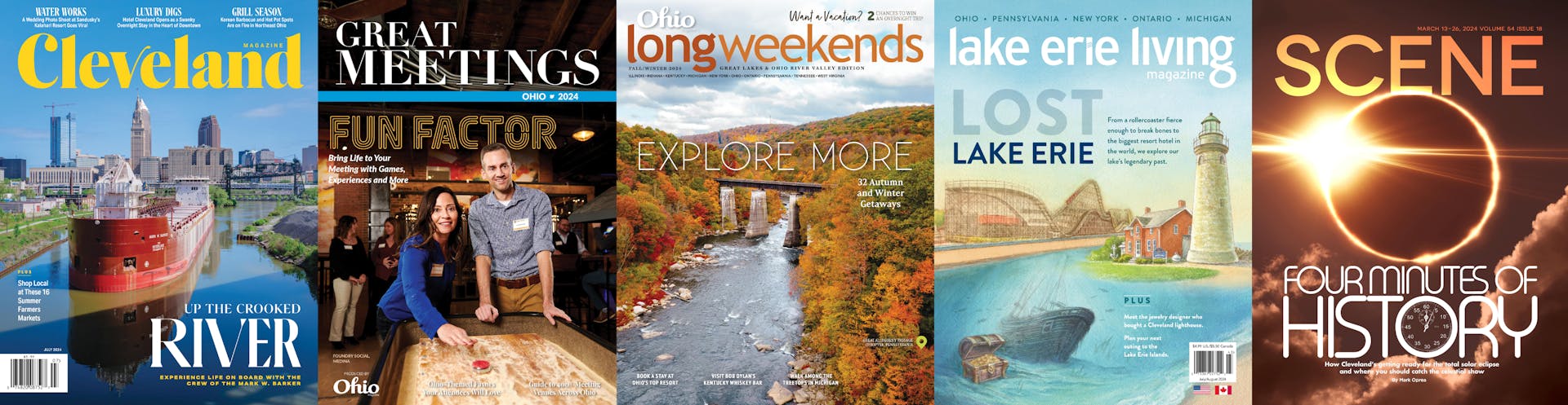 Read our other titles: Cleveland Magazine, Great Meetings, Long Weekends, Lake Erie Living  and Cleveland Scene.